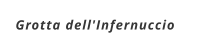 Grotta dell'Infernuccio