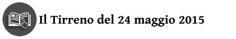 Il Tirreno del 24 maggio 2015